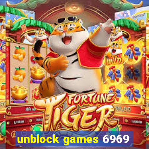 unblock games 6969